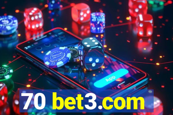 70 bet3.com